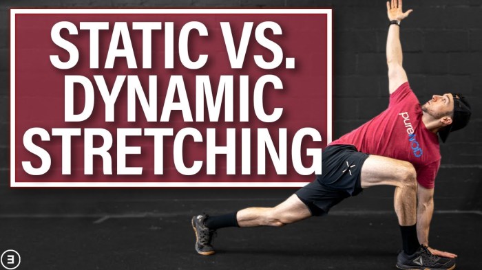 Dynamic Stretching vs. Static Stretching